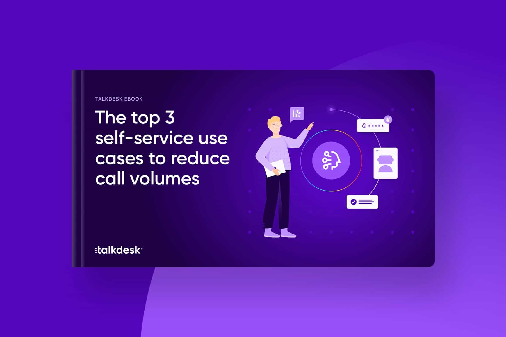 The Top 3 Self Service Use Cases To Reduce Call Volumes