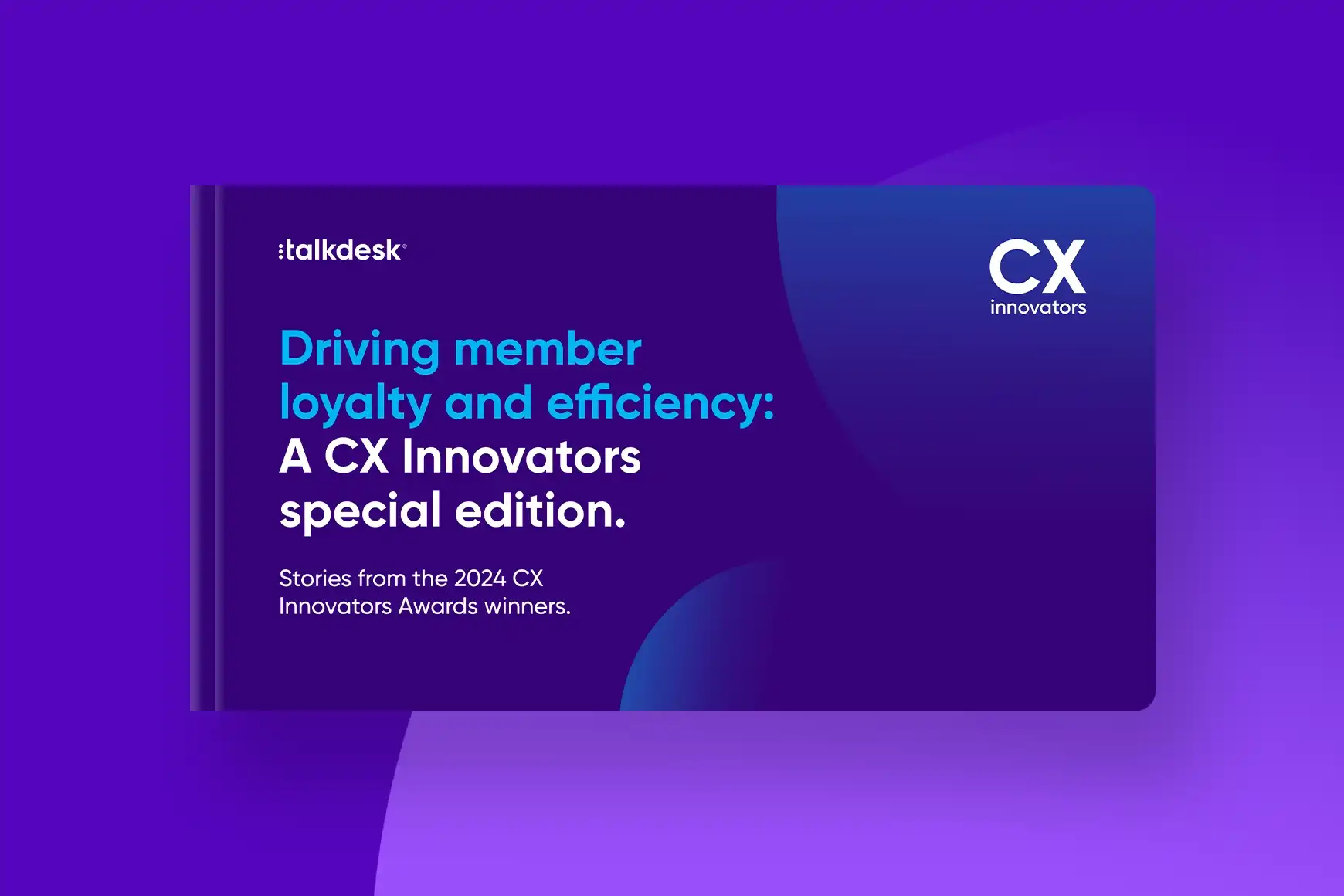 CX Innovators: Driving member loyalty and efficiency.