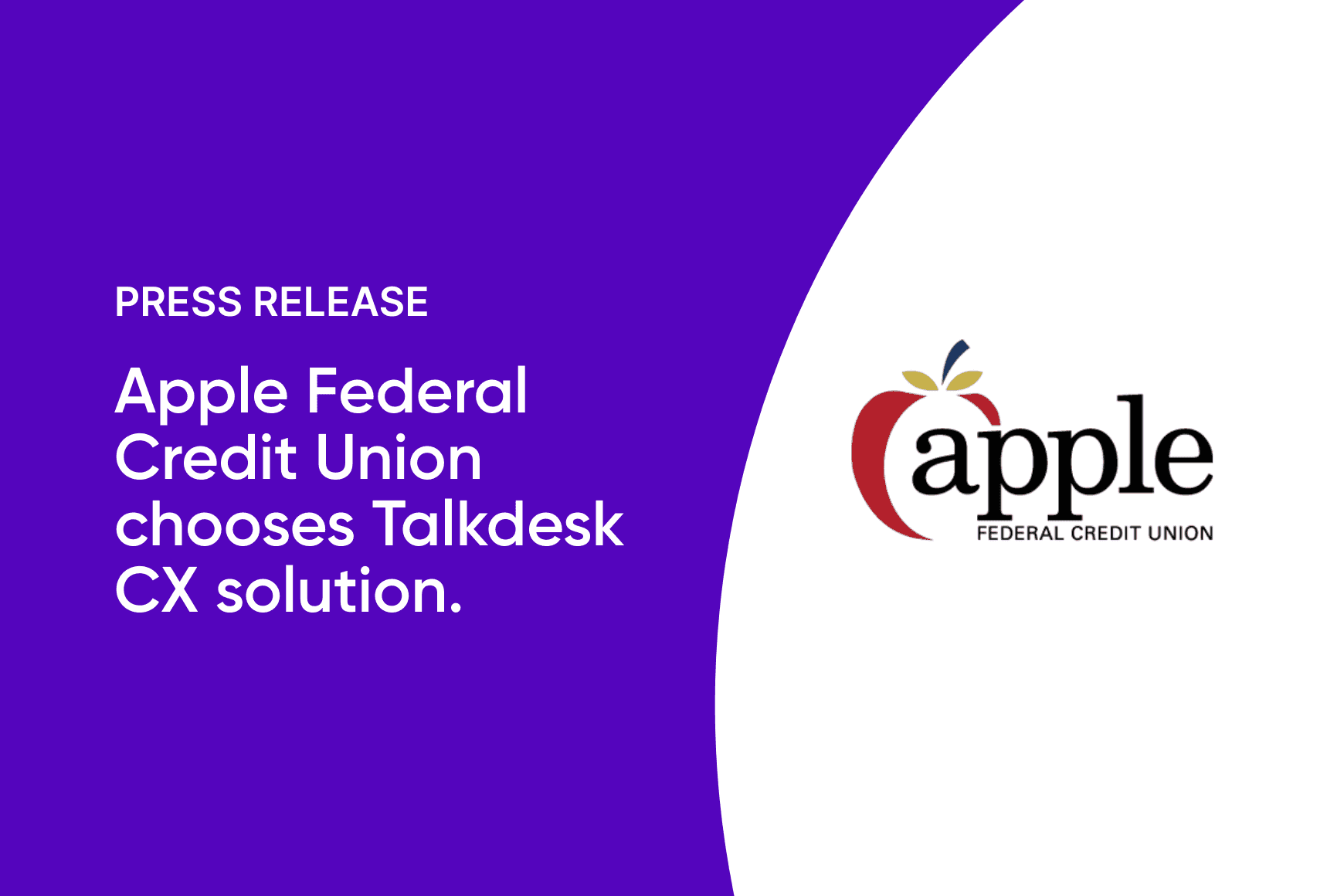 Apple Federal Credit Union Chooses Talkdesk Contact Center Solution