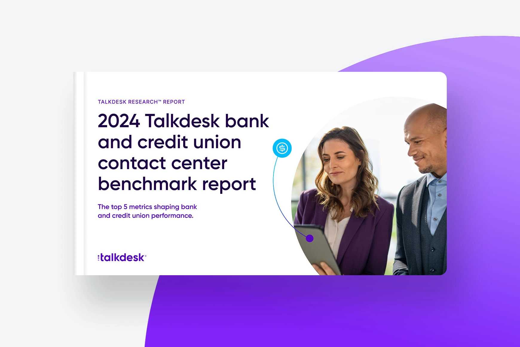 2024 Talkdesk Bank and Credit Union Contact Center Benchmark Report