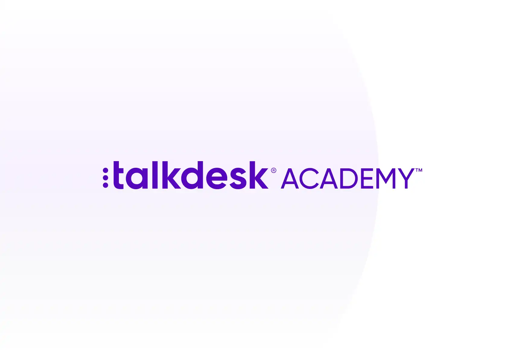Talkdesk Academy Documentation