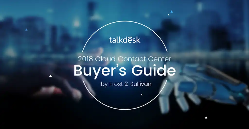 2018 Cloud Contact Center Frost & Sullivan Buyer's Guide