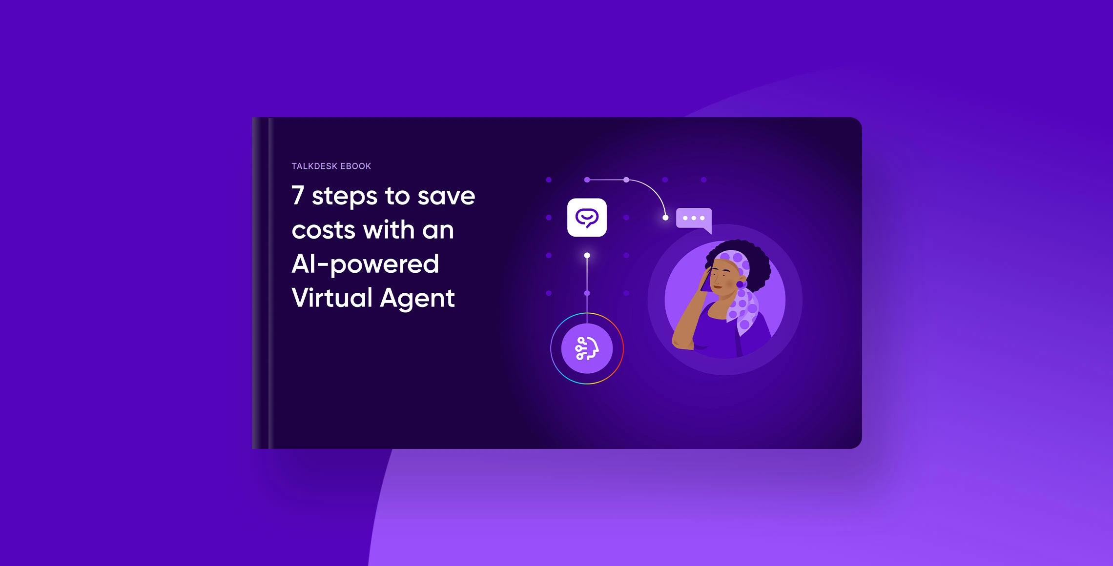 7 Steps To Save Costs With An Ai Powered Virtual Agent