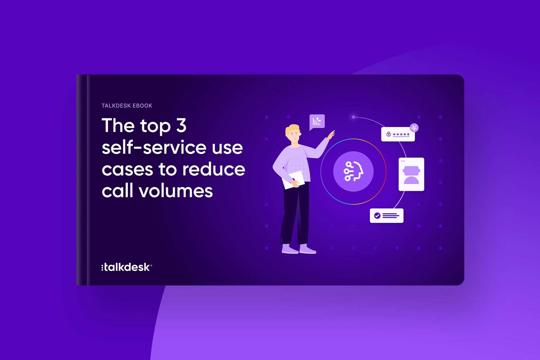 The Top 3 Self Service Use Cases To Reduce Call Volumes